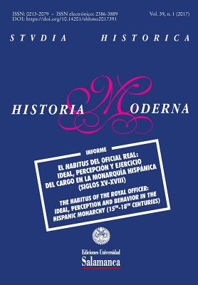 Studia Historica: Historia Moderna: Vol. 39, Núm. 1 (2017)