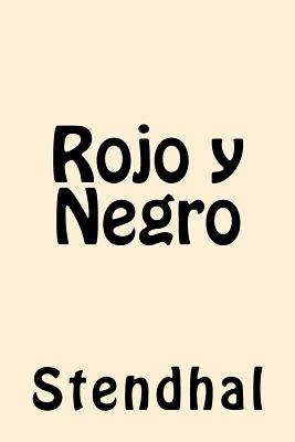 Rojo y Negro (Spanish Edition)