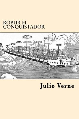 Robur el Conquistador (Spanish Edition)