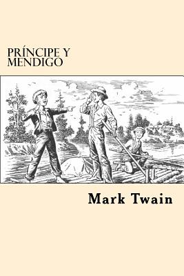 Principe y Mendigo (Spanish Edition)