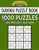 Sudoku Puzzle Book, 1,000 Puzzles, 500 MEDIUM and 500 HARD: Improve Your Game With This Two Level BARGAIN SIZE Book