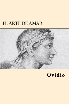 El Arte de Amar (Spanish Edition)