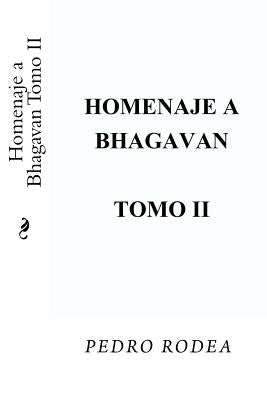 Homenaje a Bhagavan Tomo II