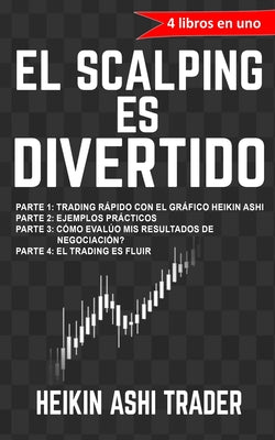 ¡El Scalping es Divertido!: 4 libros en uno