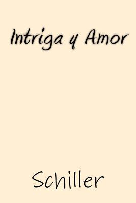 Intriga y Amor (Spanish Edition)