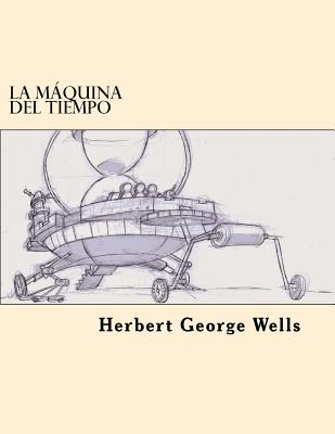 La Maquina del Tiempo (Spanish Edition)