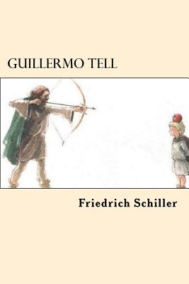 Guillermo Tell (Spanish Edition)