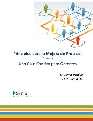 Principios para la Mejora de Procesos: Una Guía Concisa para Gerentes - Economía