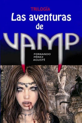 Las aventuras de Vamp: Una historia para reír... y temblar