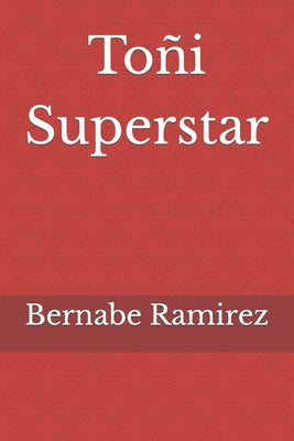 Toñi Superstar