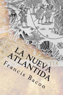 La Nueva Atlantida (Spanish) Edition