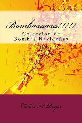 Bombaaaaaa!!!!!: Colección de Bombas Navideñas