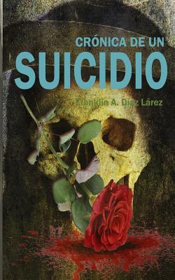 Crónica de un Suicidio