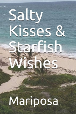 Salty Kisses & Starfish Wishes