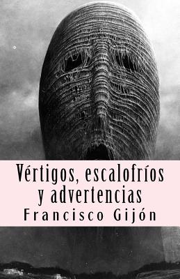 Vertigos, escalofrios y advertencias