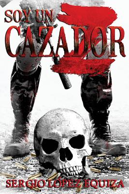 Soy un cazador Z