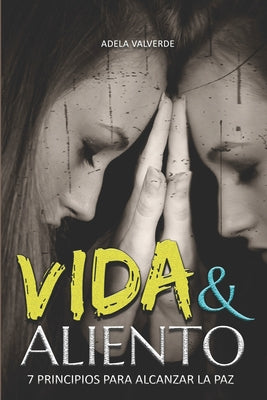 Vida&Aliento: Principios Para Alcanzar La Paz Trilogía EL SILENCIO ES TU GURÚ