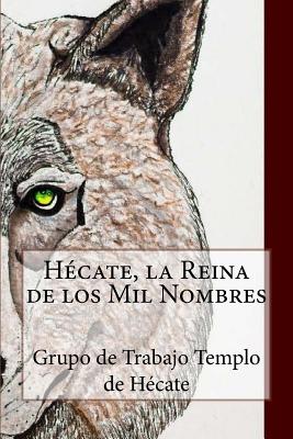 Hécate, la Reina de los Mil Nombres