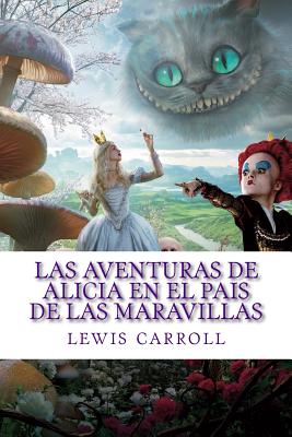 Las aventuras de Alicia en el Pais de las Maravillas