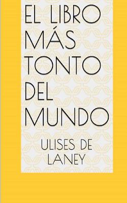 El libro más tonto del mundo