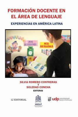 Formacion docente en el area de lenguaje: Experiencias en America Latina