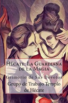 Hécate: La Guardiana de la Magia