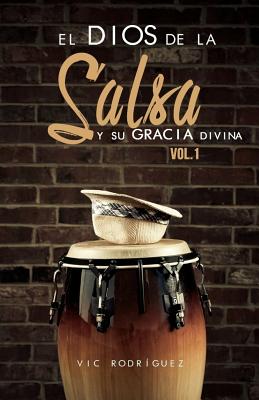 El Dios de la salsa y su gracia divina