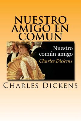 Nuestro Amigo en Comun (Spanish) Edition