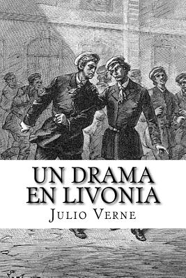 Un Drama en Livonia (Spanish) Edition