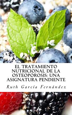 El tratamiento nutricional de la osteoporosis: una asignatura pendiente