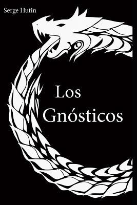 Los Gnósticos: Serge Hutin