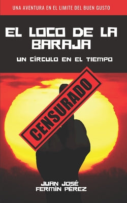 El loco de la Baraja: Un círculo en el tiempo