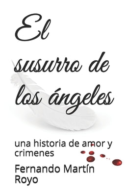 El Susurro de los Angeles: una historia de amor y crimenes