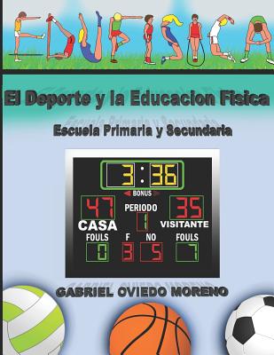 El DePorte Y La Educación Física: Escuela Primaria y Secundaria.