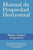 Manual de Propiedad Horizontal: Para Administradores de Consorcio y Corredores Inmobiliarios.