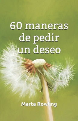 60 maneras de pedir un deseo