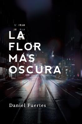 La Flor Más Oscura