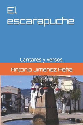 El escarapuche: Cantares y versos.