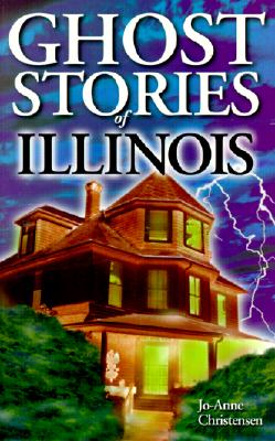 Ghost Stories of Illinois