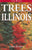 Trees of Illinois: Including Tall Shrubs