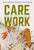 Care Work: Dreaming Disability Justice