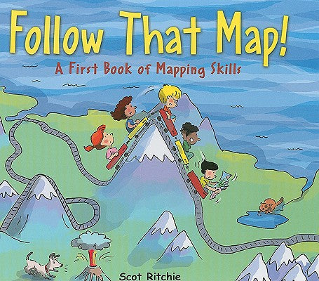 Follow That Map!: A First Book of Mapping Skills