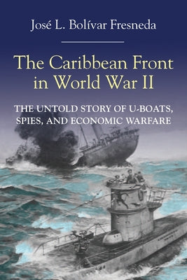 The Caribbean Front in World war II