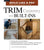 Trim Carpentry and Built-Ins: Taunton's Blp: Expert Advice from Start to Finish