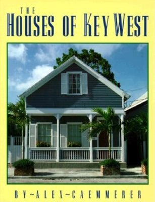 The Houses of Key West