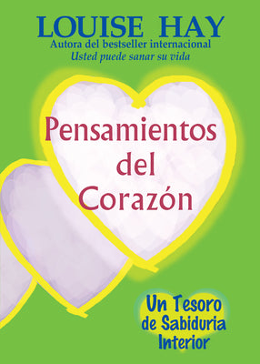 Pensamientos del Corazón: Un Tesoro de Sabiduria Interior = Heart Thoughts