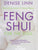 Feng Shui for the Soul: How to Create a Harmonious Environment That Will Nurture and Sustain You