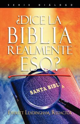 ¿La Biblia realmente dice eso?: Serie Diálogo