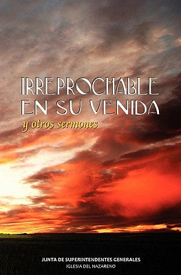 IRREPROCHABLE EN SU VENIDA (Spanish: Blameless at His Coming)