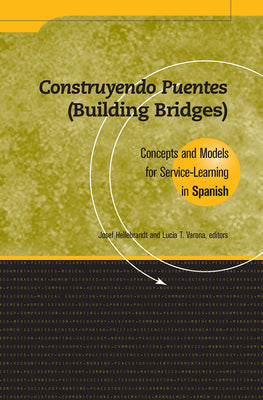 Construyendo Puentes (Building Bridges): Concepts and Models for Service-Learning in Spanish